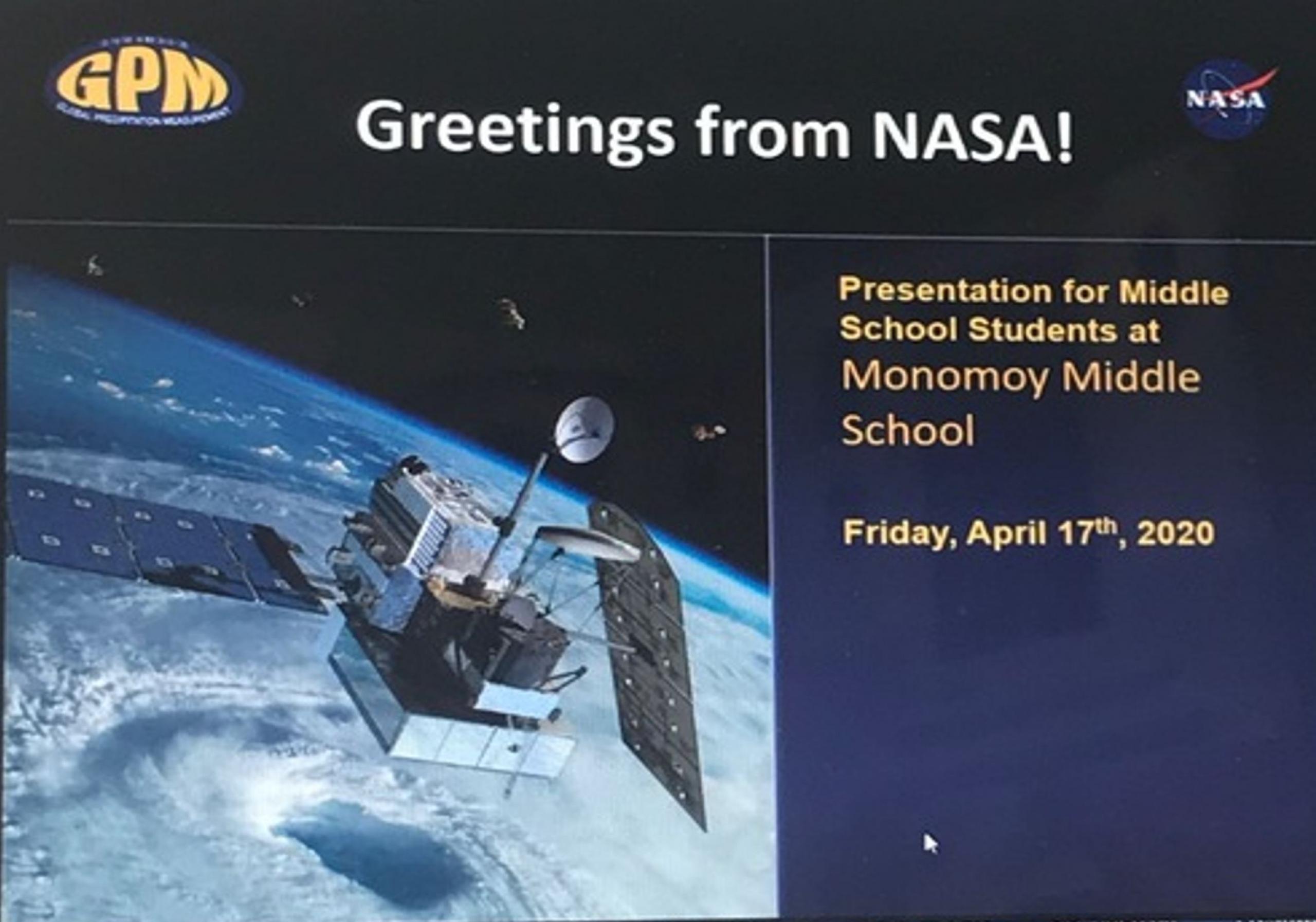 Picture of a slide titled "Greetings from NASA!" with a satellite. It also reads "Presentation for middle school students at Monomoy Middle School".